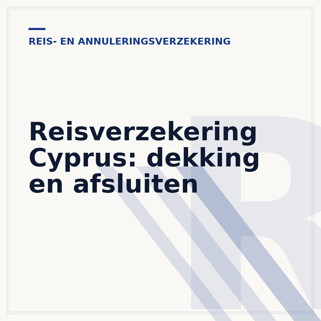 Reisverzekering Cyprus: dekking en afsluiten