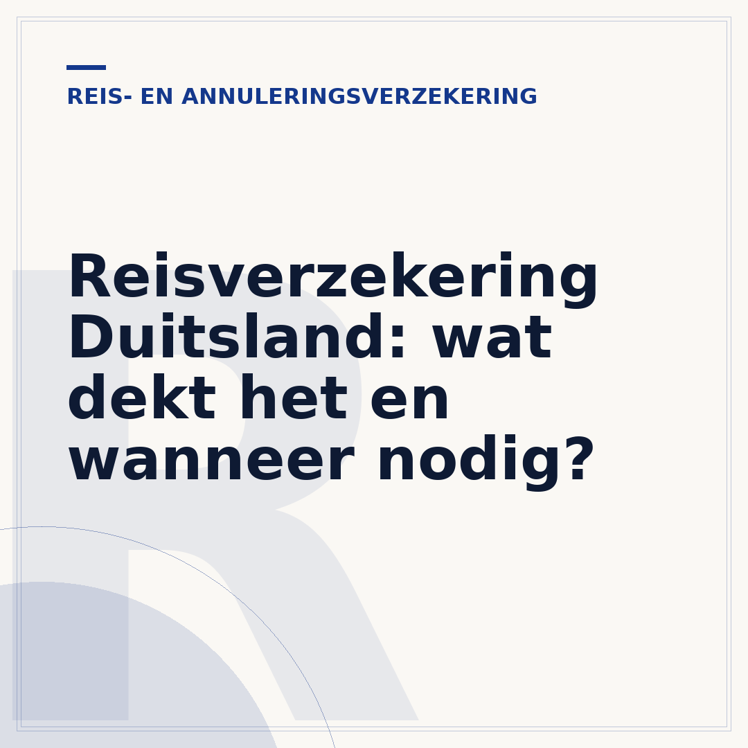 Reisverzekering Duitsland: wat dekt het en wanneer nodig?