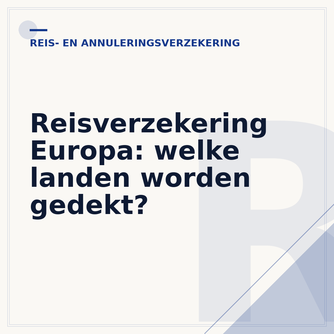 Reisverzekering Europa: welke landen worden gedekt?