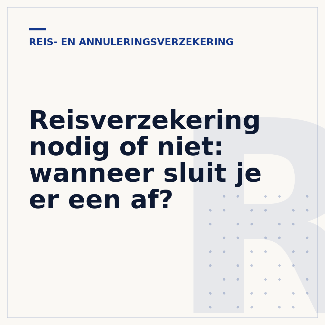 Reisverzekering nodig of niet: wanneer sluit je er een af?