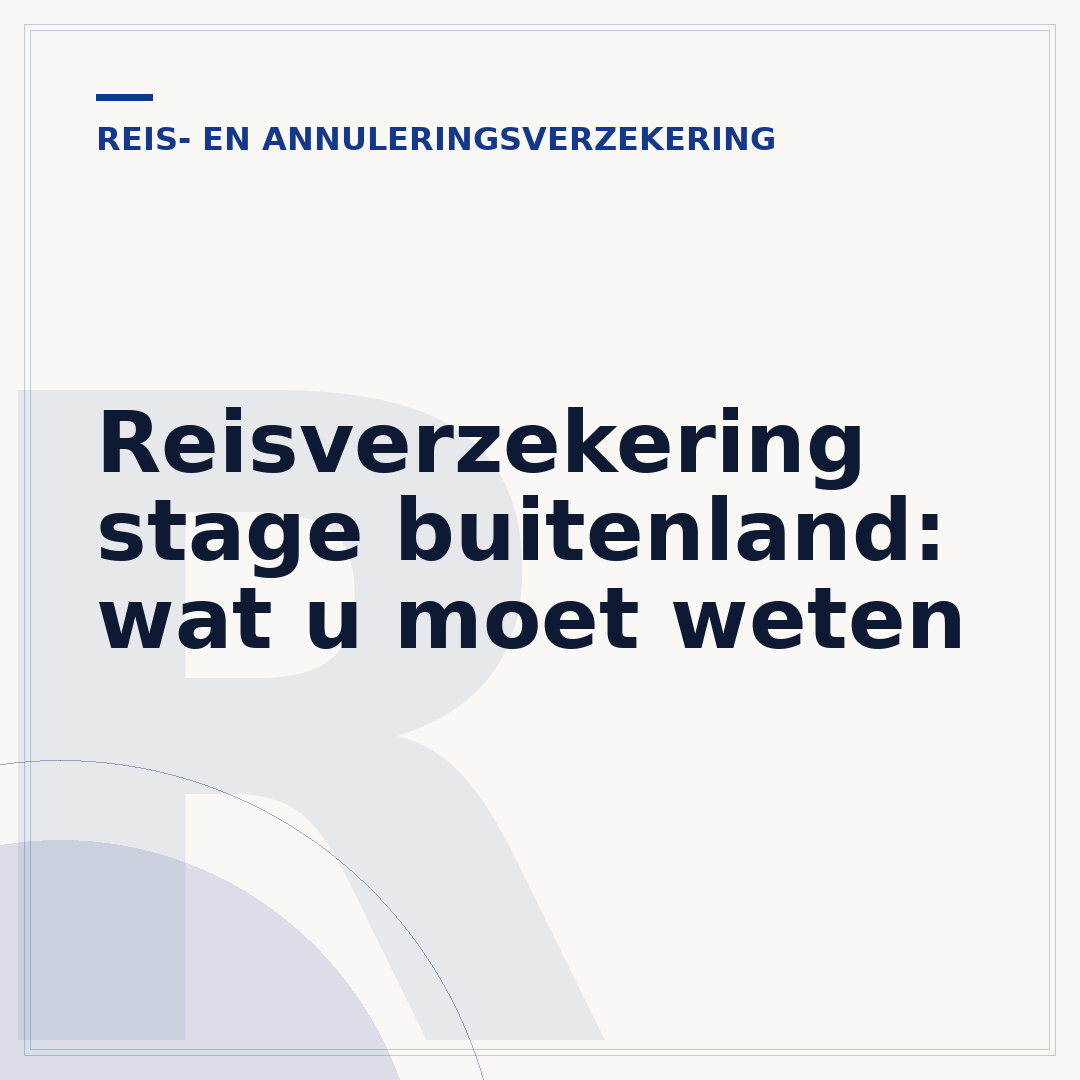 Reisverzekering stage buitenland: wat u moet weten