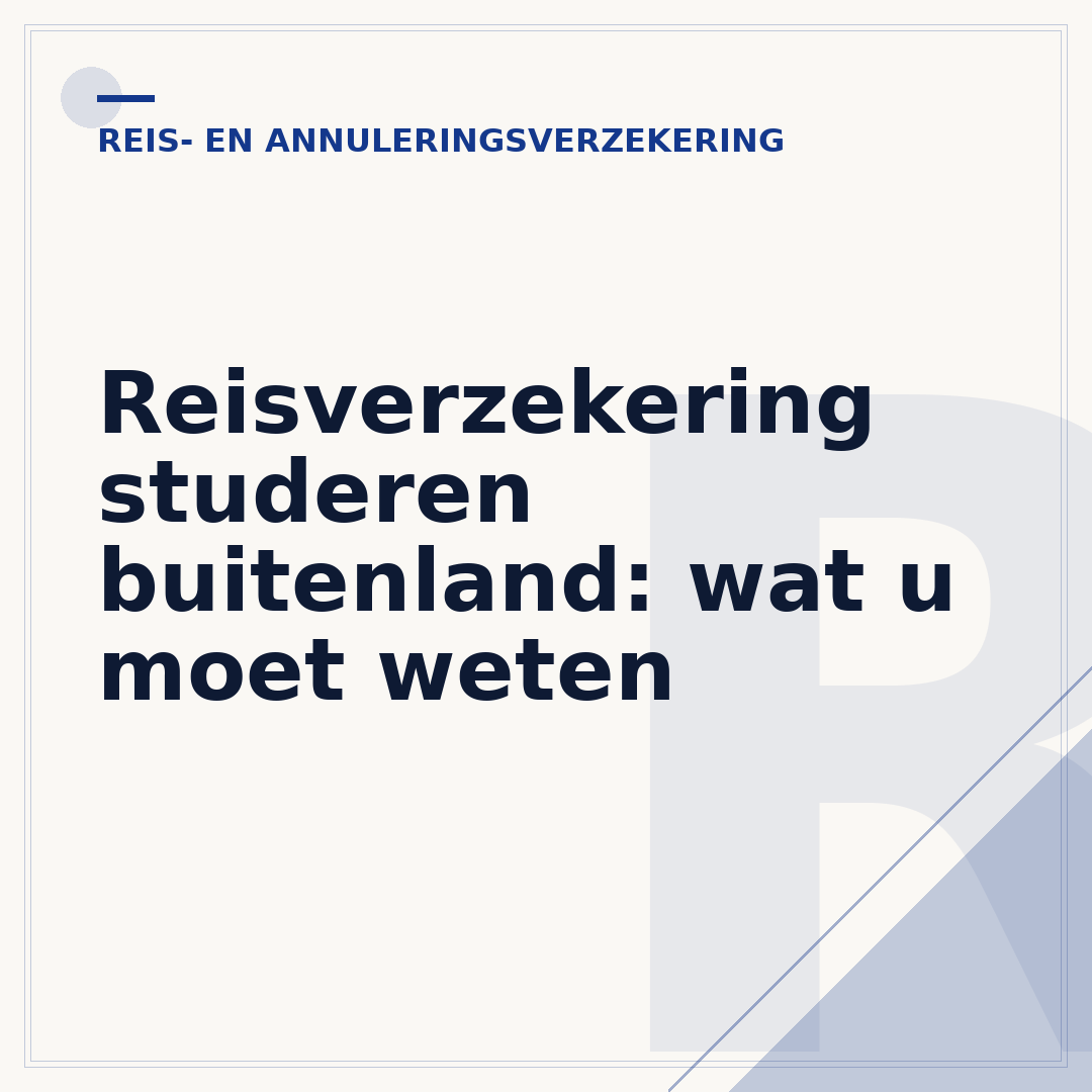 Reisverzekering studeren buitenland: wat u moet weten