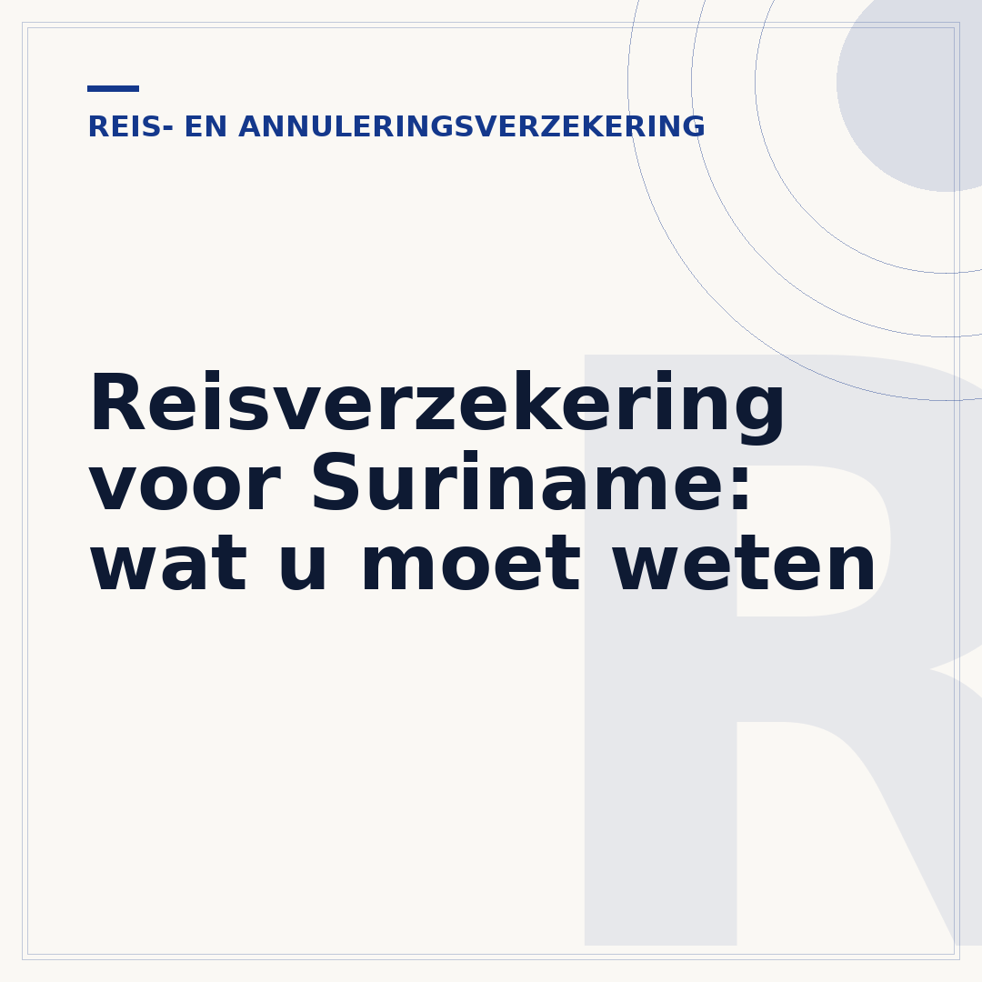 Reisverzekering voor Suriname: wat u moet weten