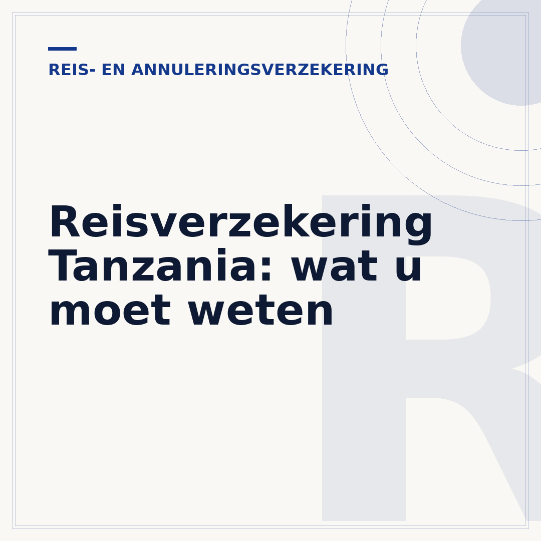 Reisverzekering Tanzania: wat u moet weten