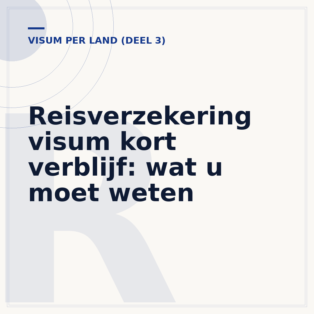 Reisverzekering visum kort verblijf: wat u moet weten