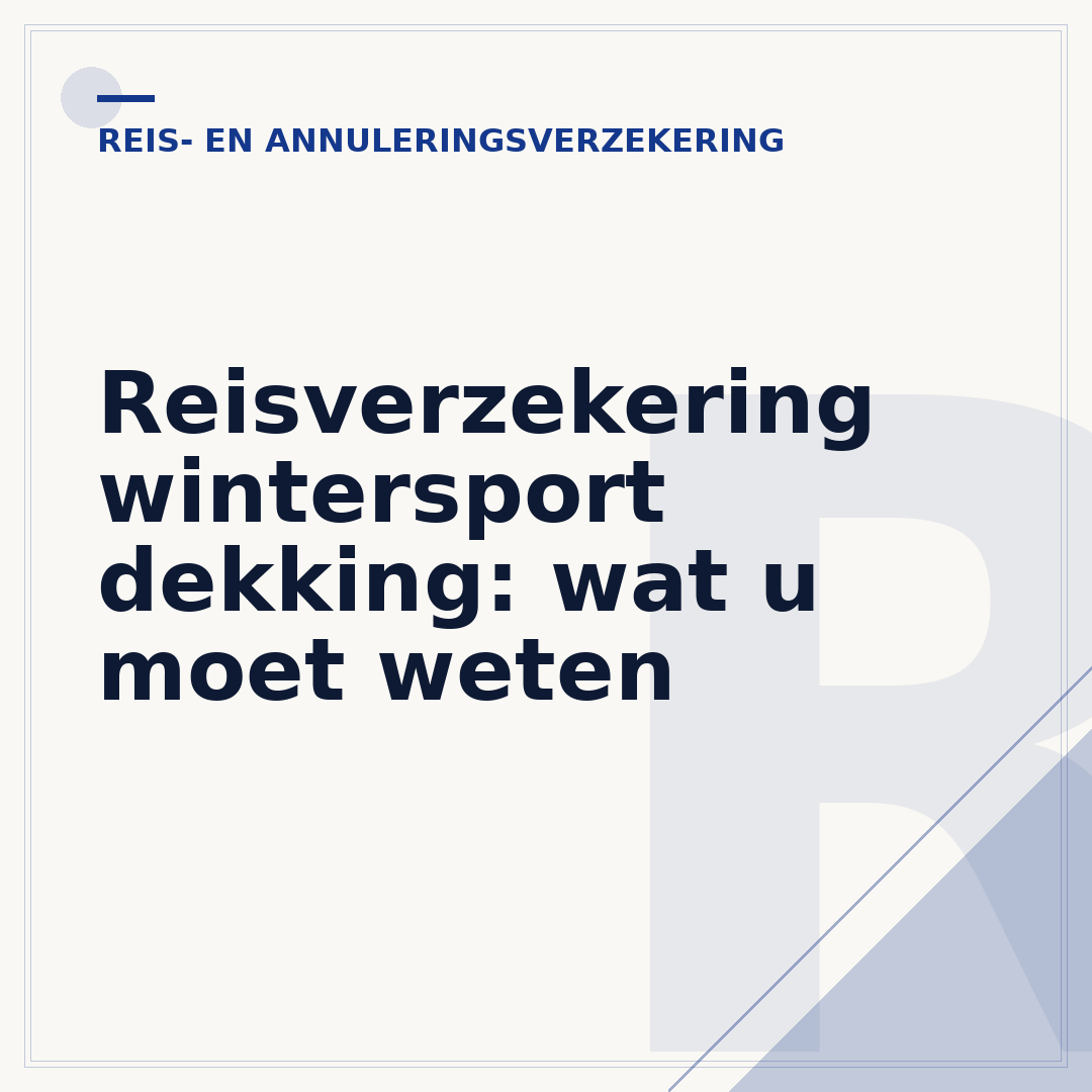 Reisverzekering wintersport dekking: wat u moet weten
