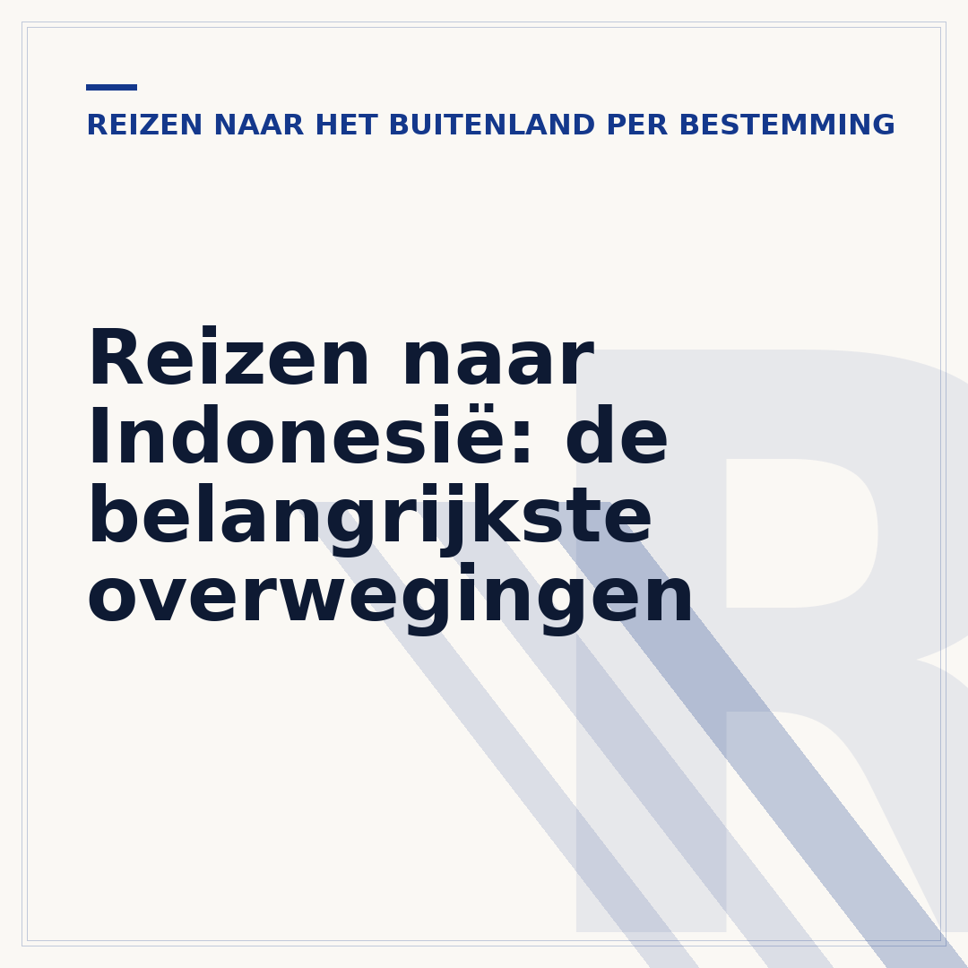 Reizen naar Indonesië: de belangrijkste overwegingen