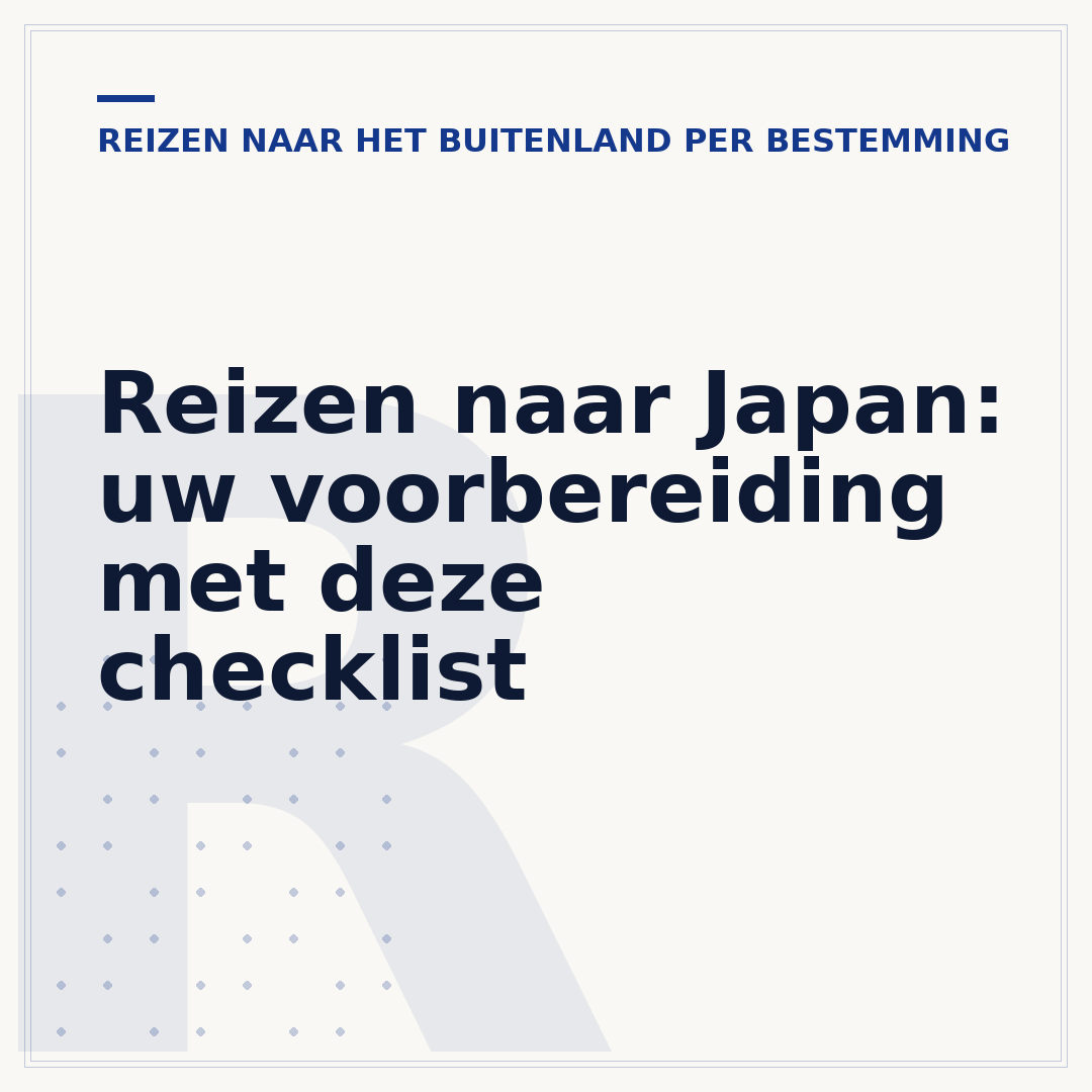 Reizen naar Japan: uw voorbereiding met deze checklist