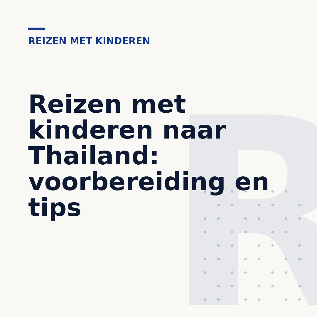 Reizen met kinderen naar Thailand: voorbereiding en tips