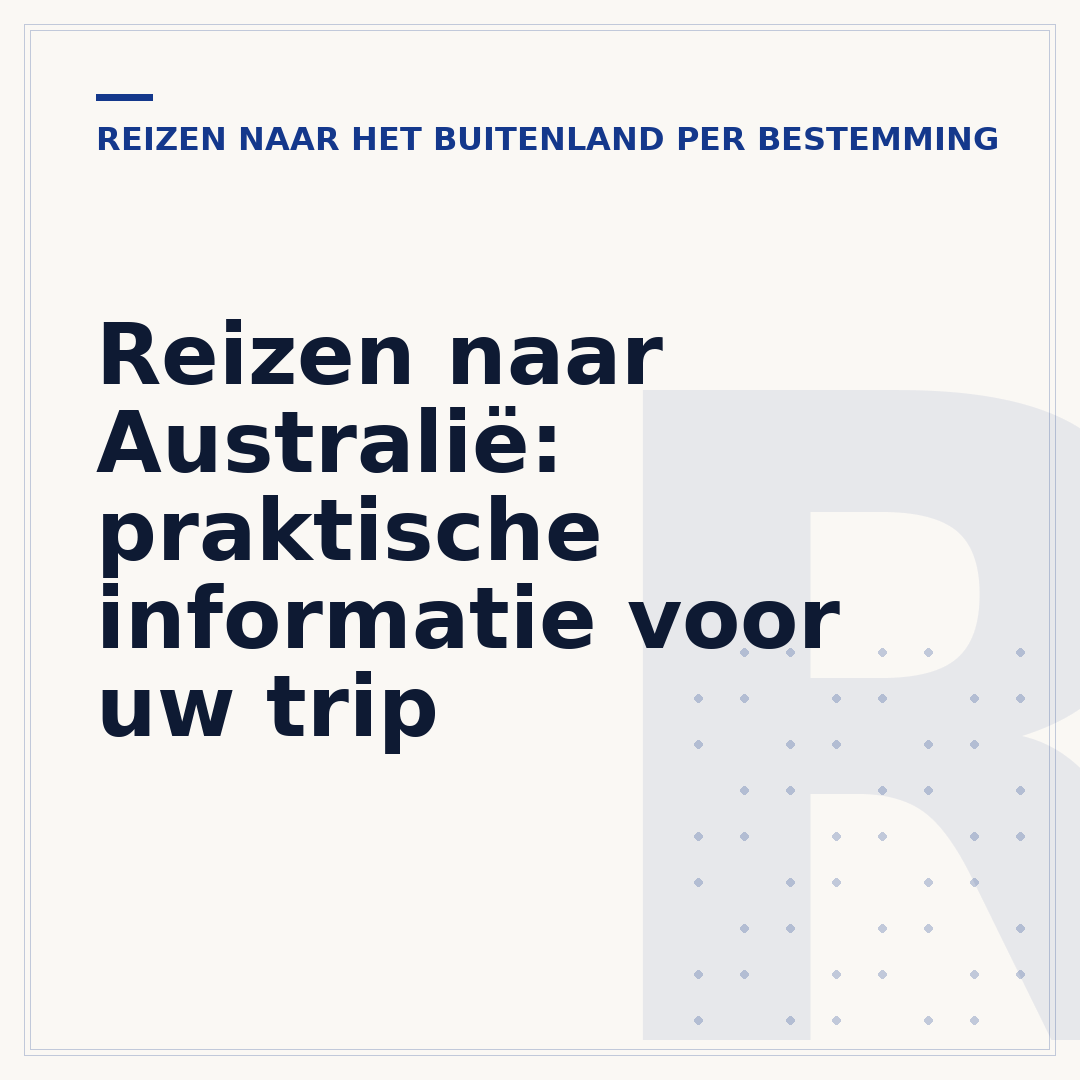 Reizen naar Australië: praktische informatie voor uw trip