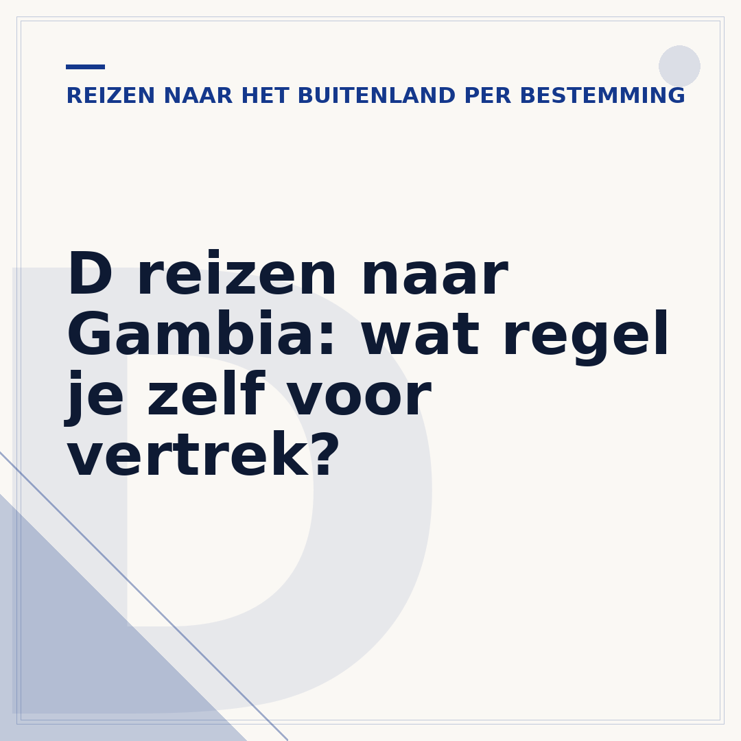 D reizen naar Gambia: wat regel je zelf voor vertrek?