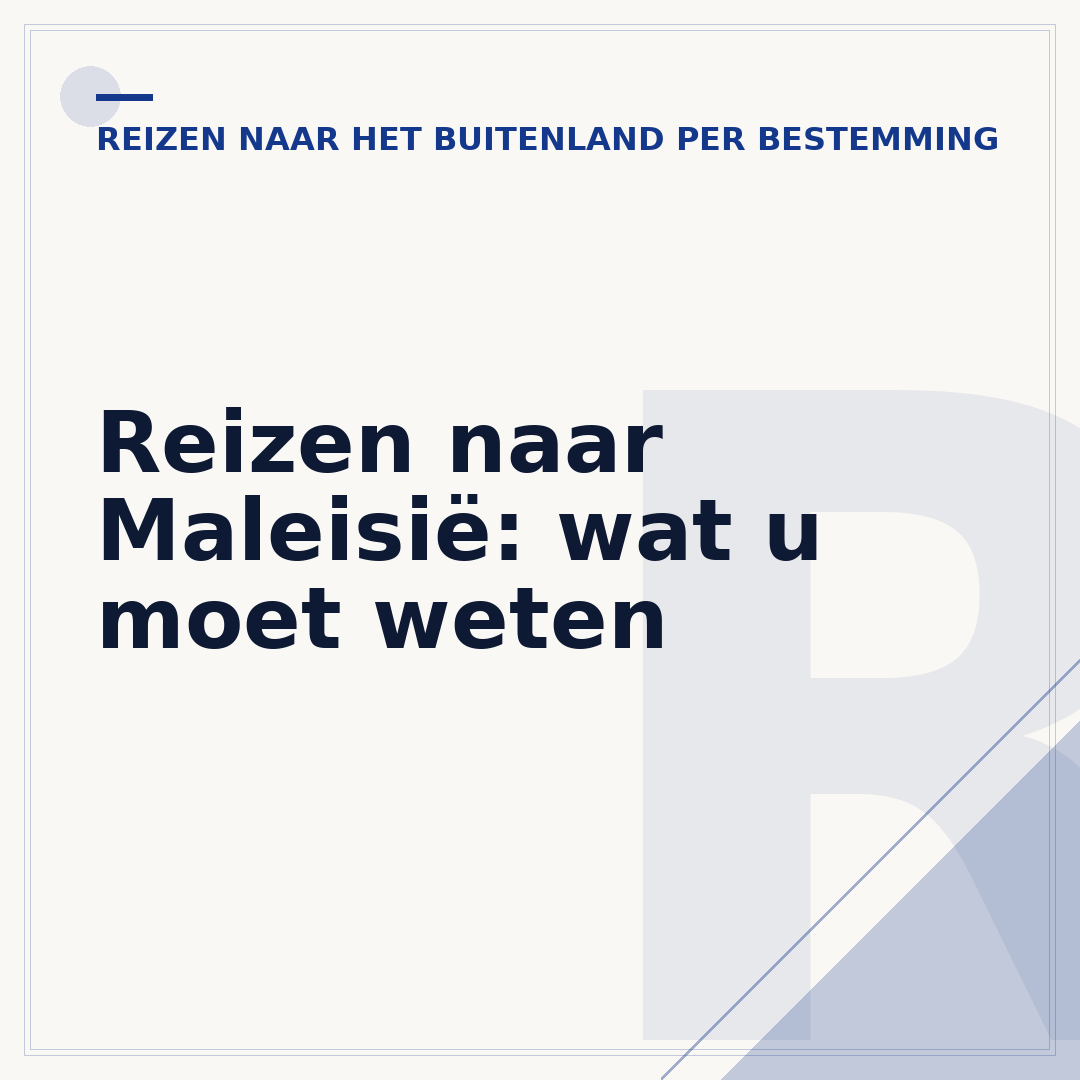 Reizen naar Maleisië: wat u moet weten