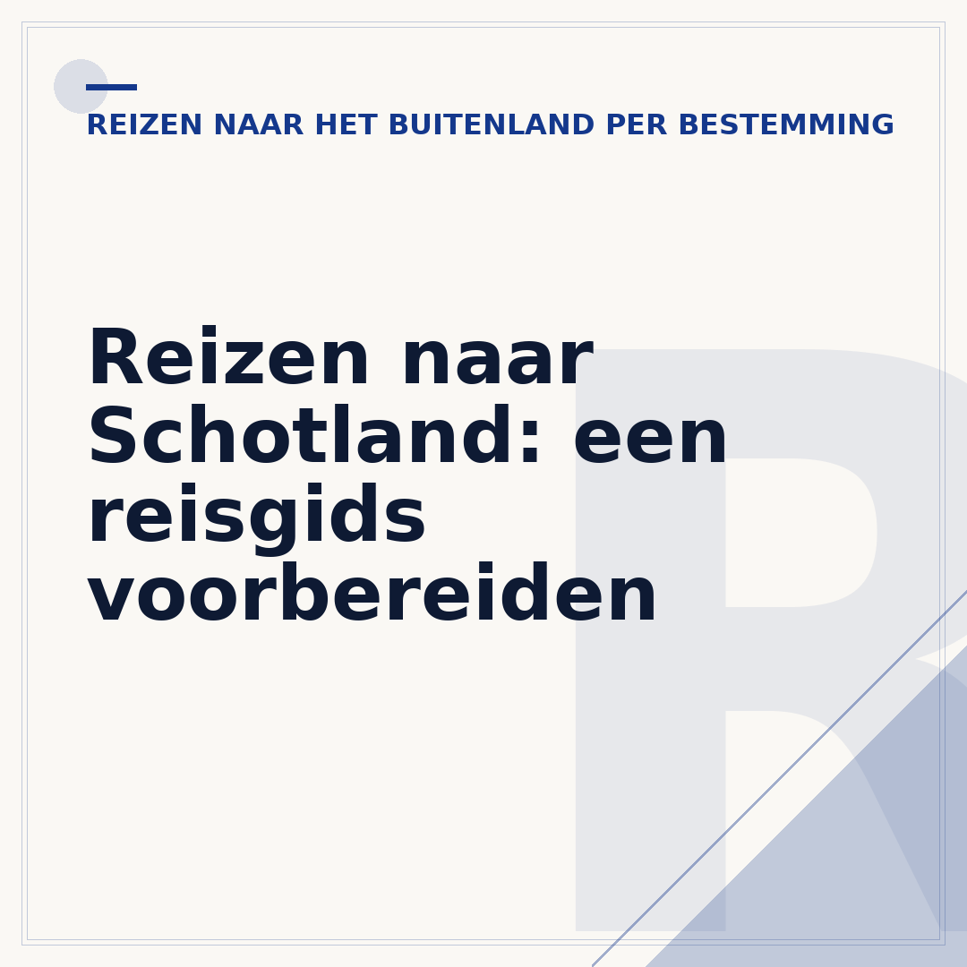 Reizen naar Schotland: een reisgids voorbereiden