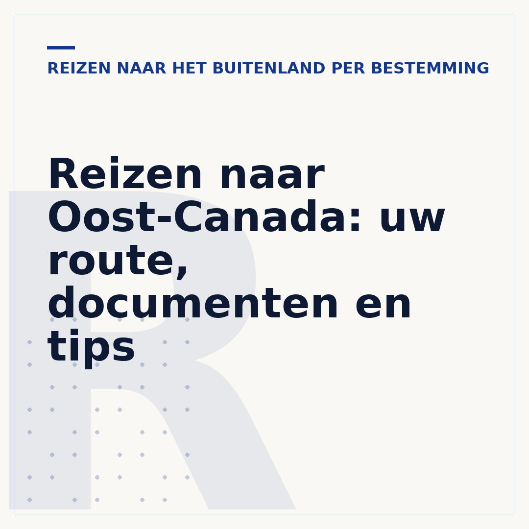 Reizen naar Oost-Canada: uw route, documenten en tips