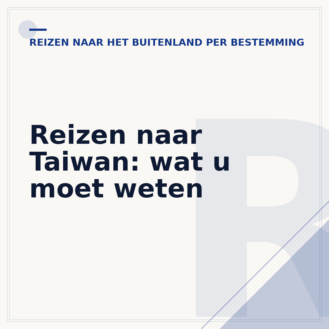Reizen naar Taiwan: wat u moet weten