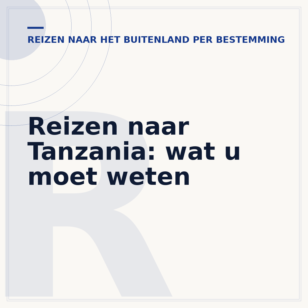 Reizen naar Tanzania: wat u moet weten