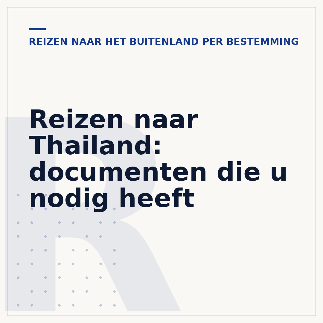 Reizen naar Thailand: documenten die u nodig heeft