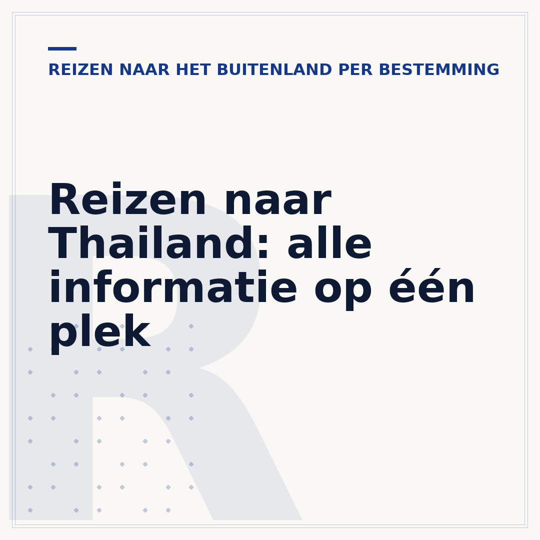 Reizen naar Thailand: alle informatie op één plek