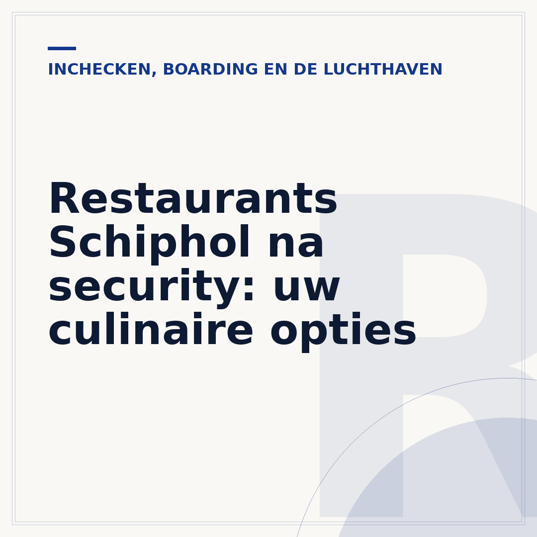 Restaurants Schiphol na security: uw culinaire opties