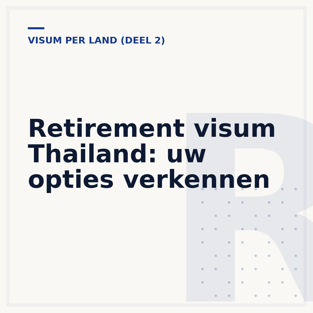 Retirement visum Thailand: uw opties verkennen