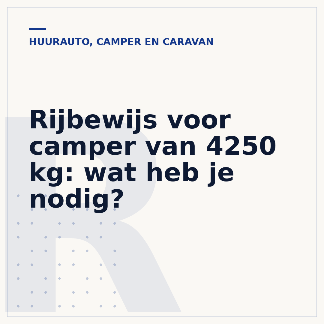 Rijbewijs voor camper van 4250 kg: wat heb je nodig?