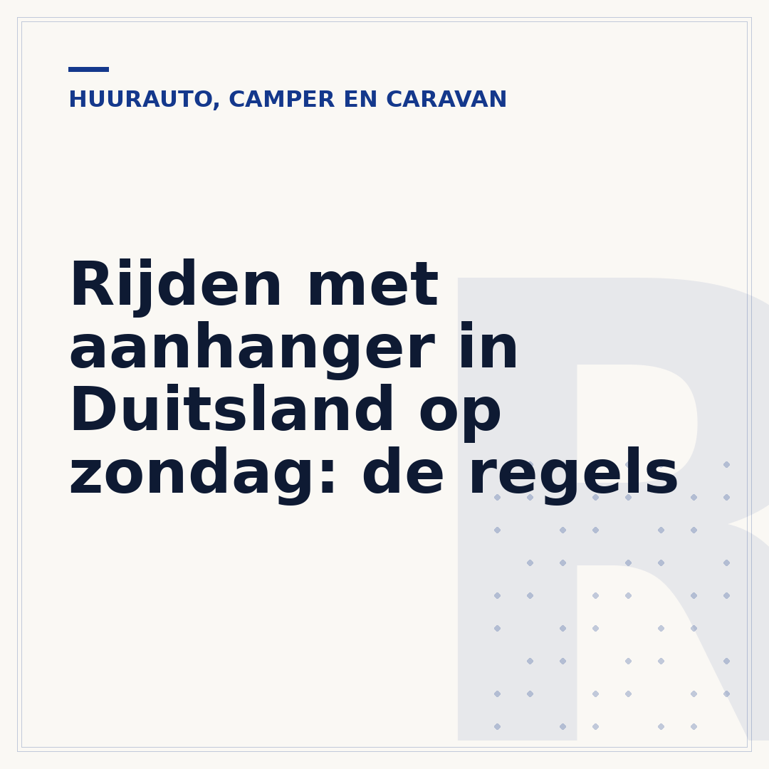 Rijden met aanhanger in Duitsland op zondag: de regels