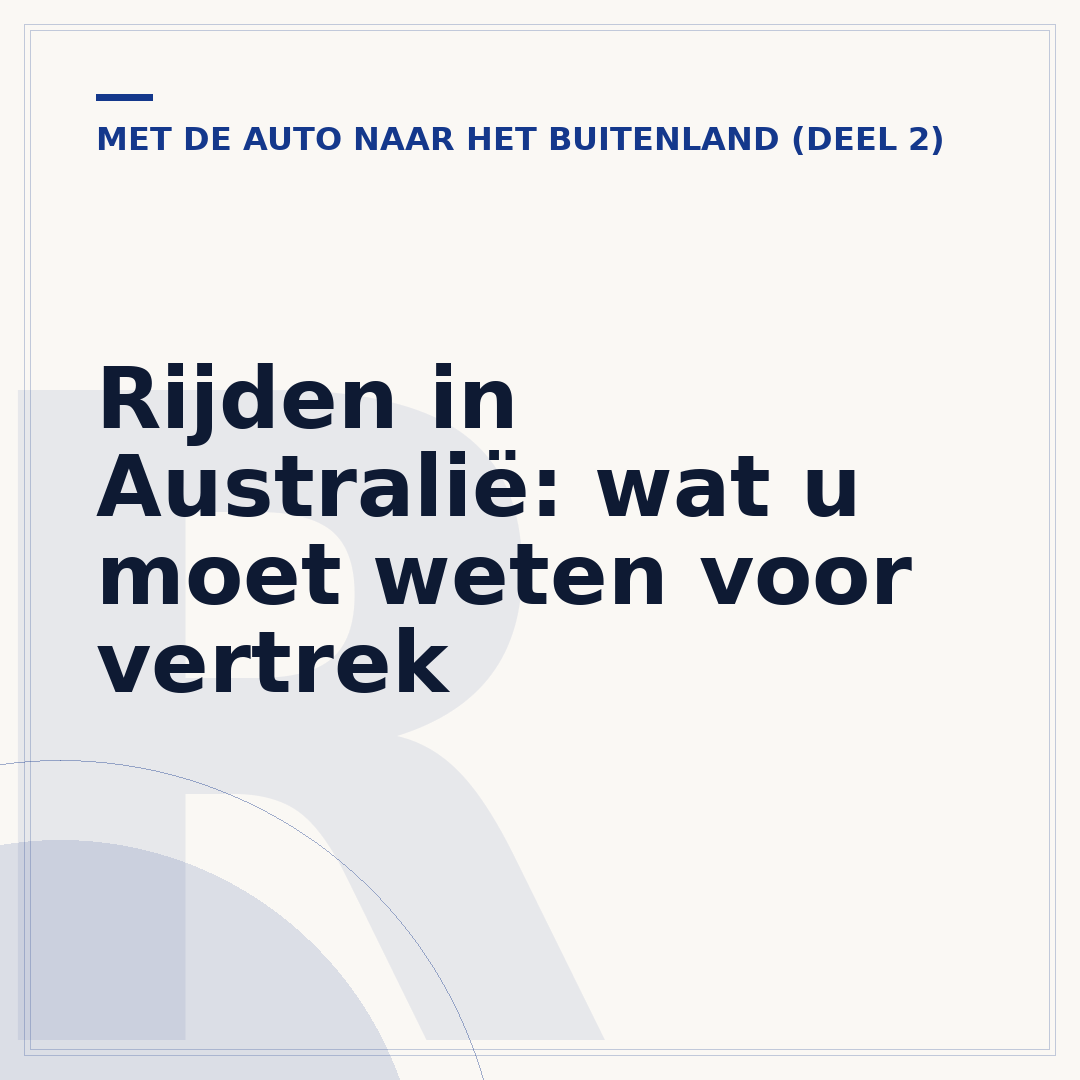 Rijden in Australië: wat u moet weten voor vertrek