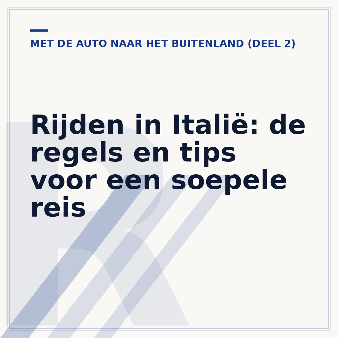 Rijden in Italië: de regels en tips voor een soepele reis