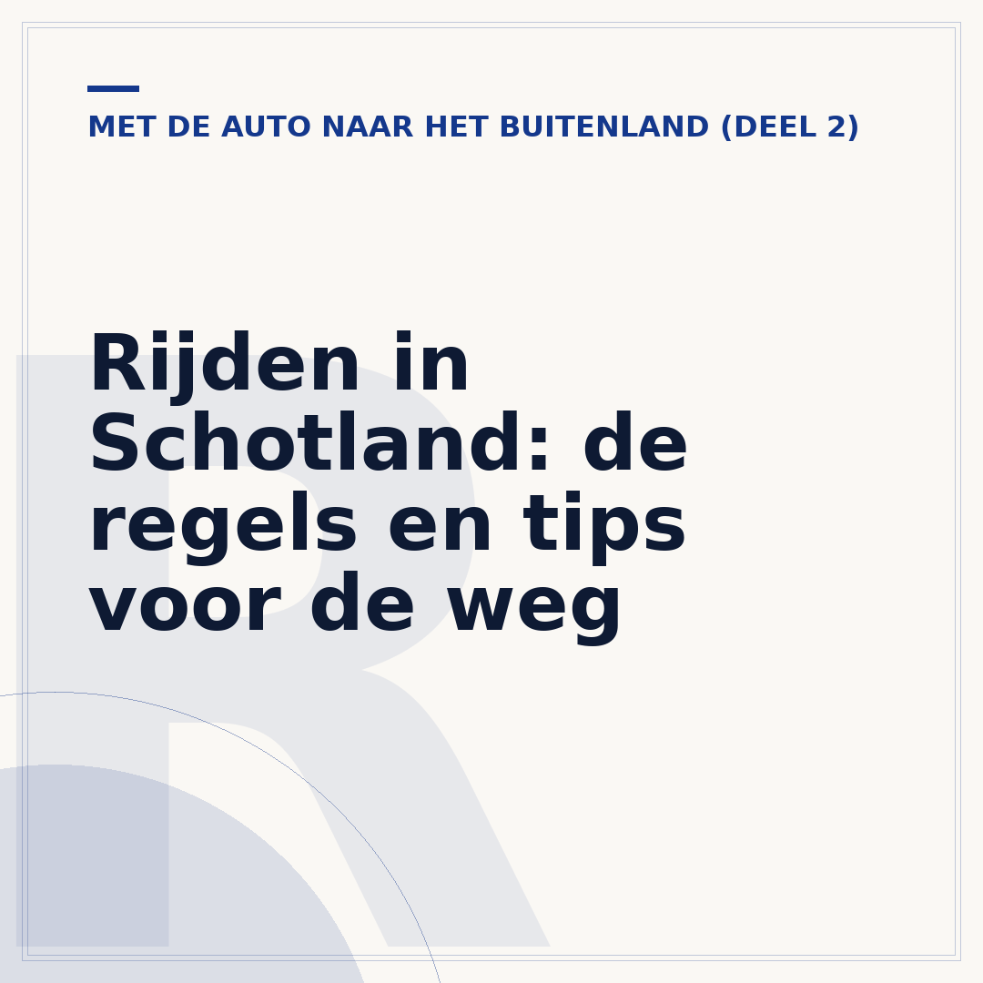 Rijden in Schotland: de regels en tips voor de weg