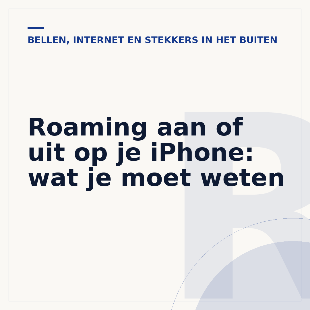 Roaming aan of uit op je iPhone: wat je moet weten