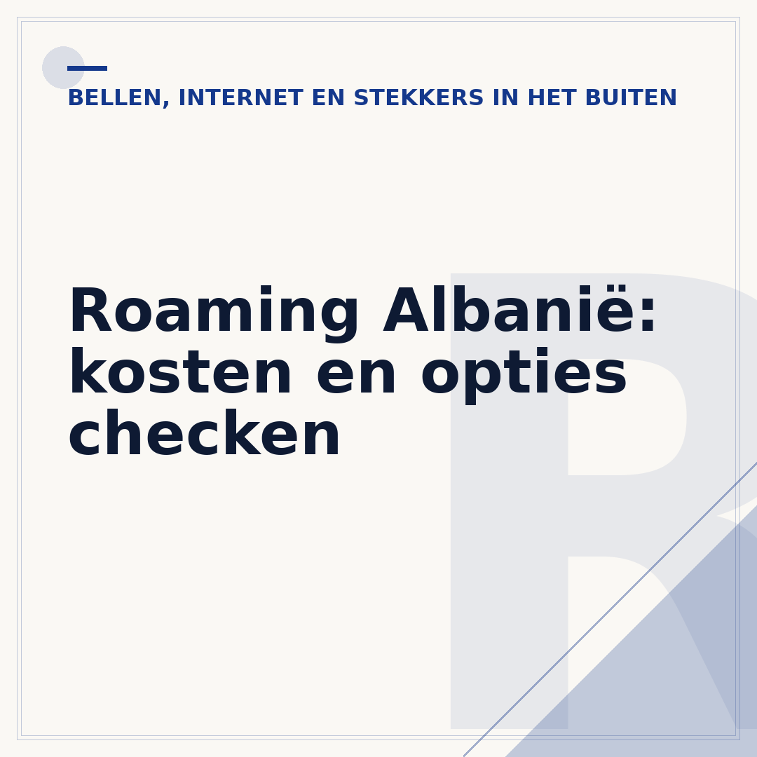 Roaming Albanië: kosten en opties checken