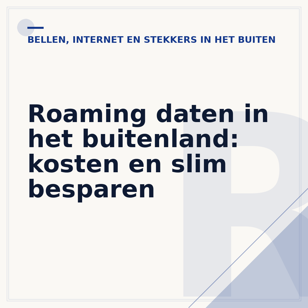 Roaming daten in het buitenland: kosten en slim besparen
