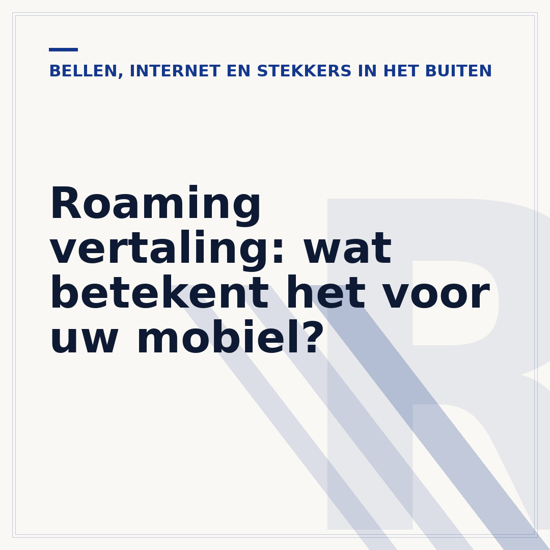 Roaming vertaling: wat betekent het voor uw mobiel?