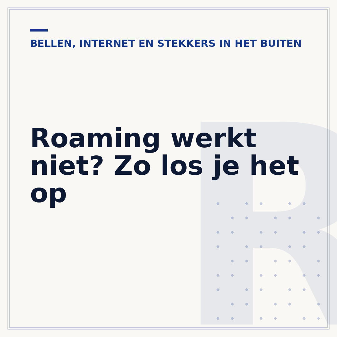 Roaming werkt niet? Zo los je het op