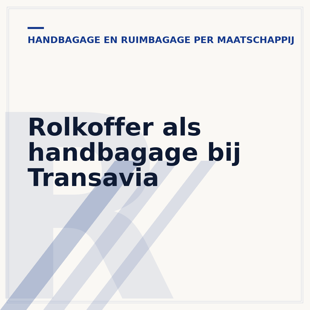 Rolkoffer als handbagage bij Transavia