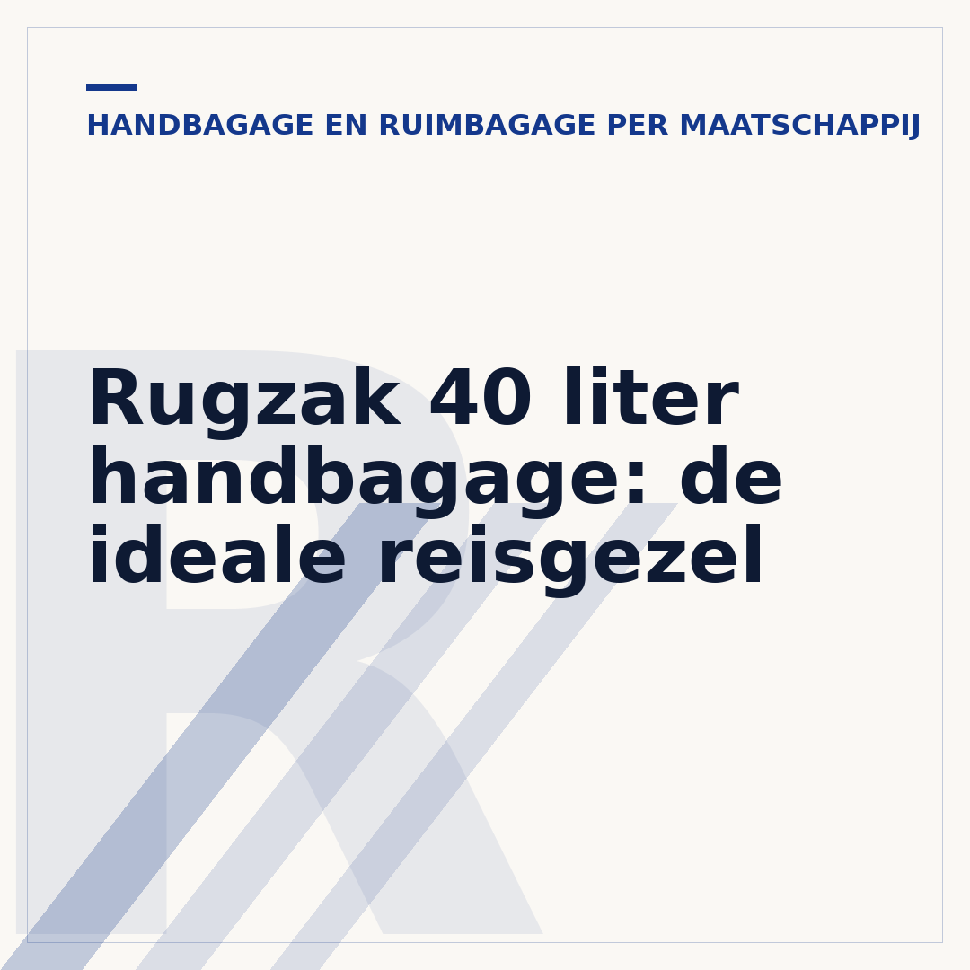 Rugzak 40 liter handbagage: de ideale reisgezel