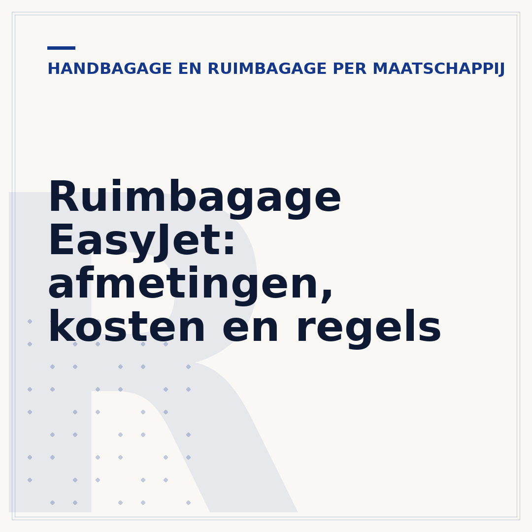 Ruimbagage EasyJet: afmetingen, kosten en regels