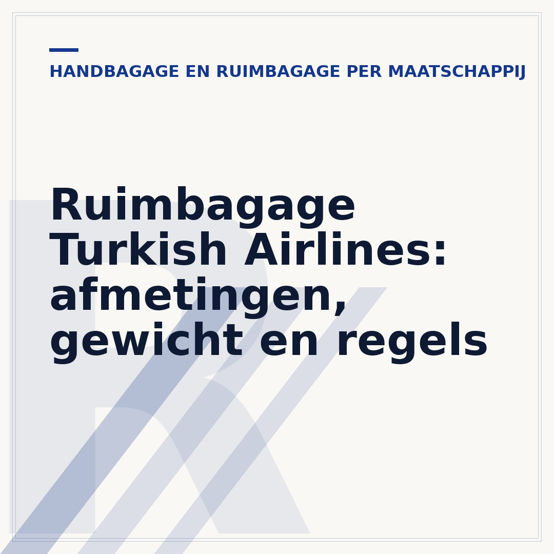 Ruimbagage Turkish Airlines: afmetingen, gewicht en regels
