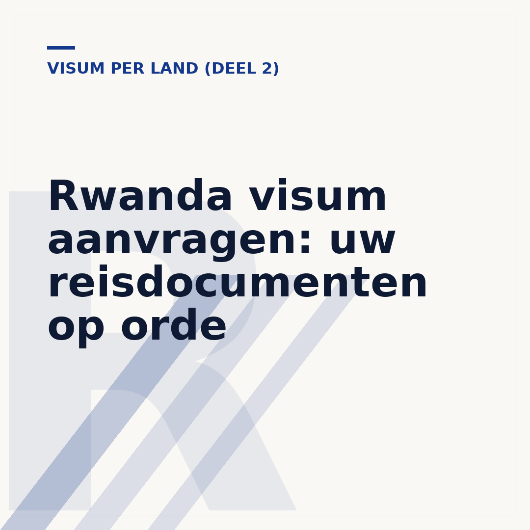 Rwanda visum aanvragen: uw reisdocumenten op orde