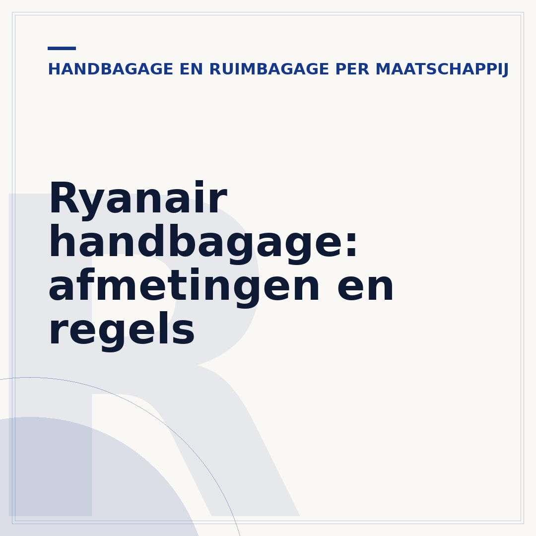 Ryanair handbagage: afmetingen en regels