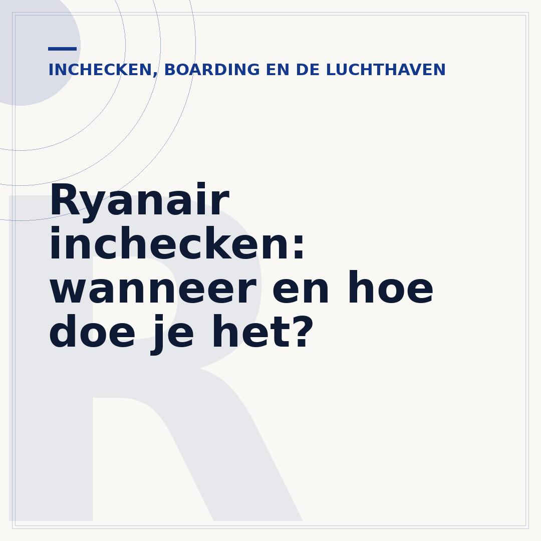 Ryanair inchecken: wanneer en hoe doe je het?