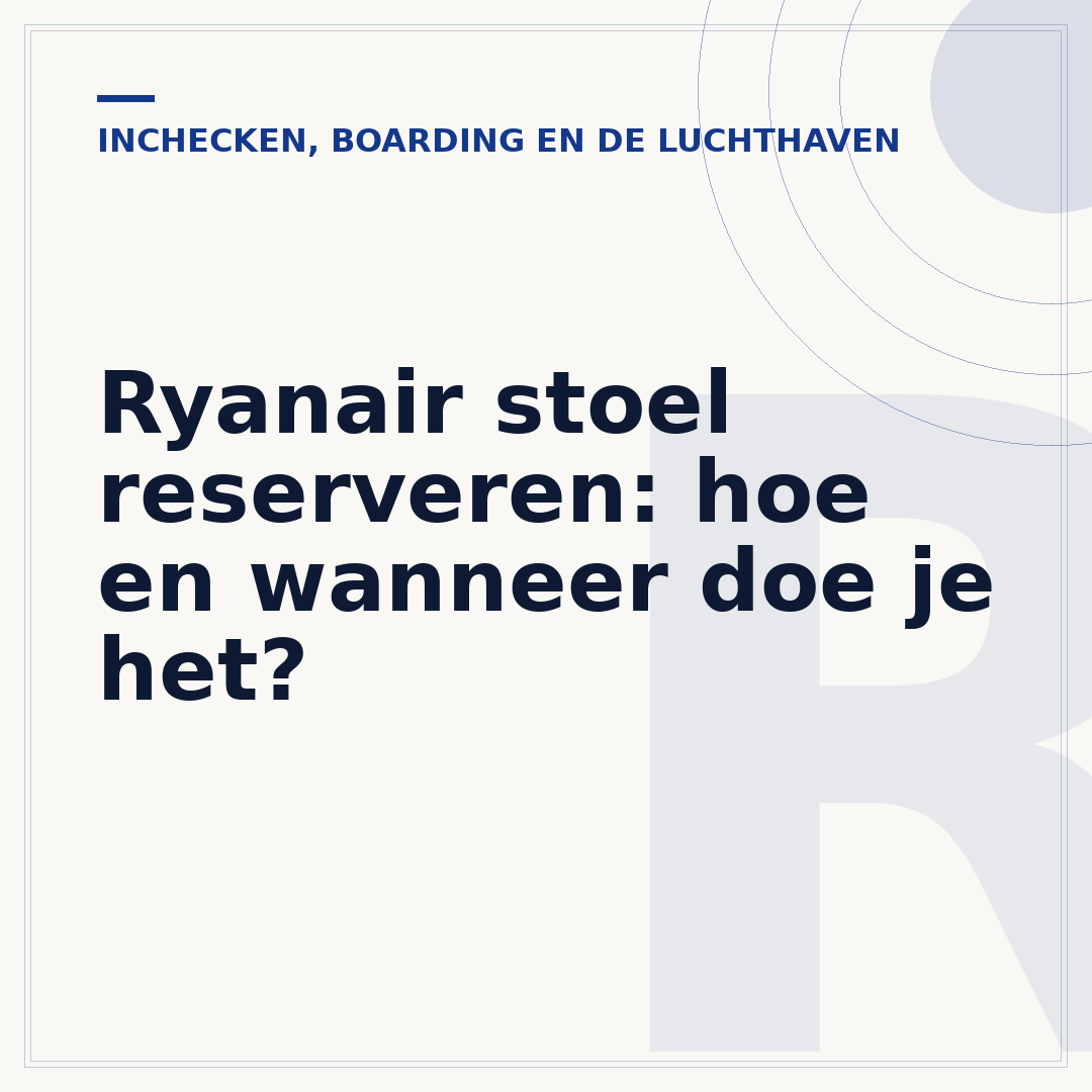 Ryanair stoel reserveren: hoe en wanneer doe je het?
