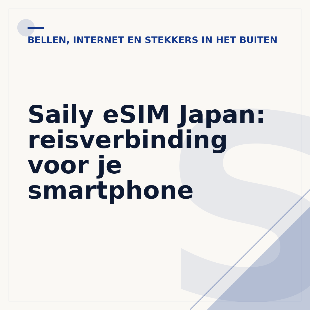 Saily eSIM Japan: reisverbinding voor je smartphone