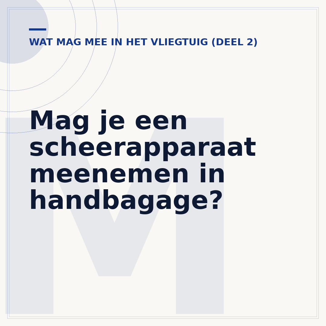 Mag je een scheerapparaat meenemen in handbagage?
