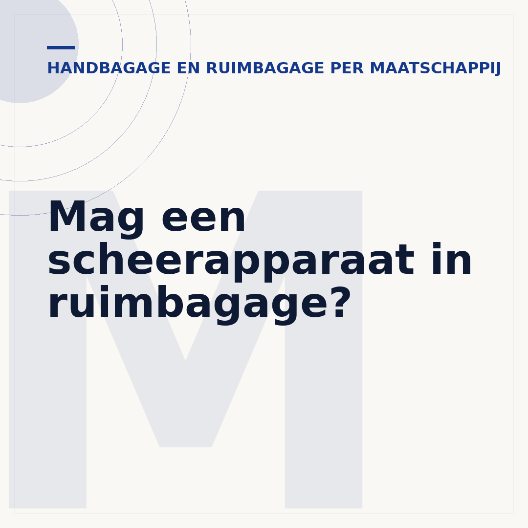 Mag een scheerapparaat in ruimbagage?