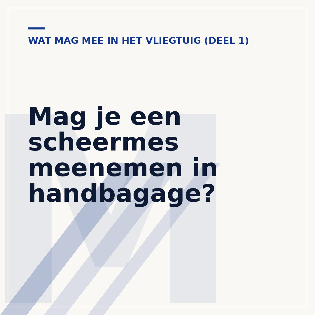 Mag je een scheermes meenemen in handbagage?