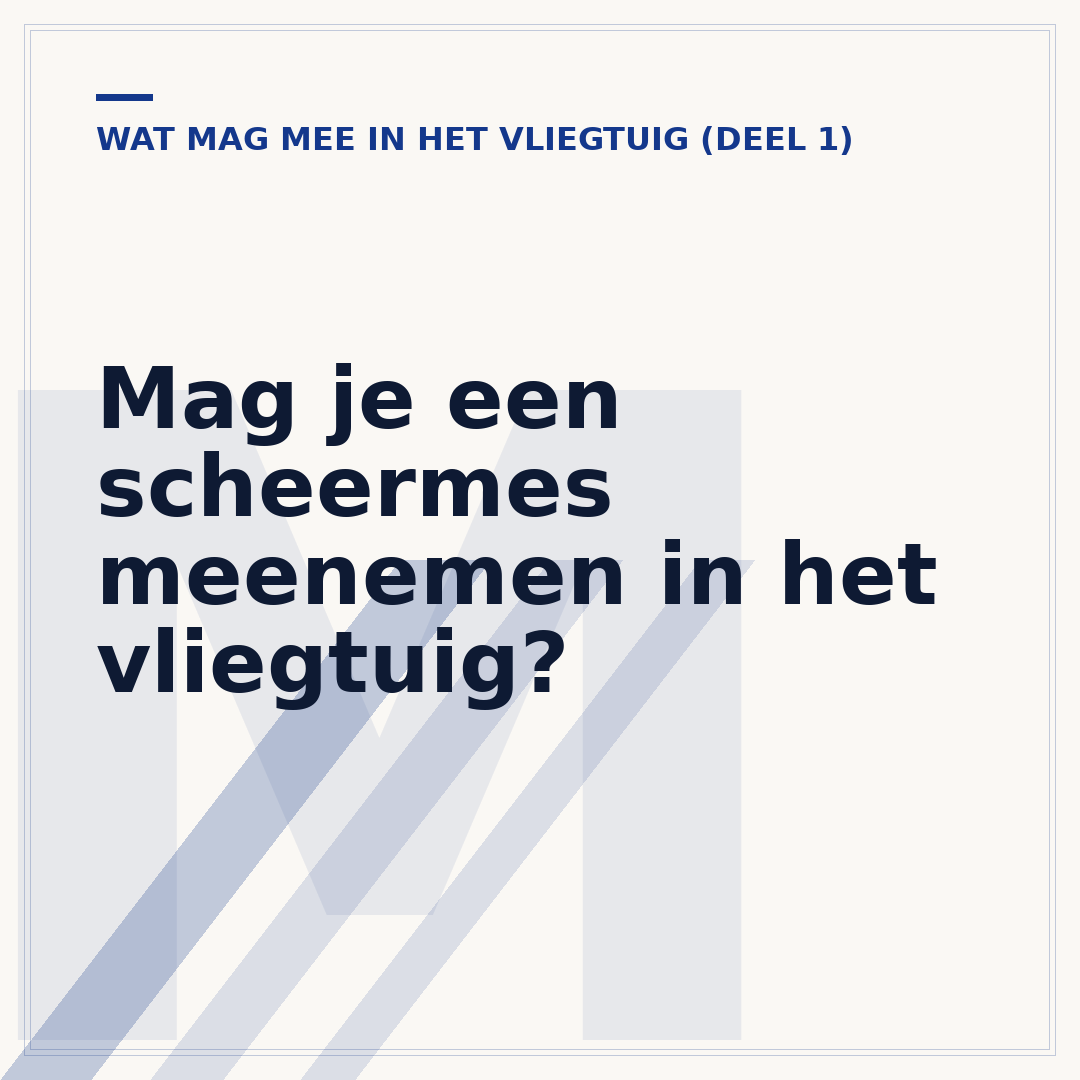 Mag je een scheermes meenemen in het vliegtuig?