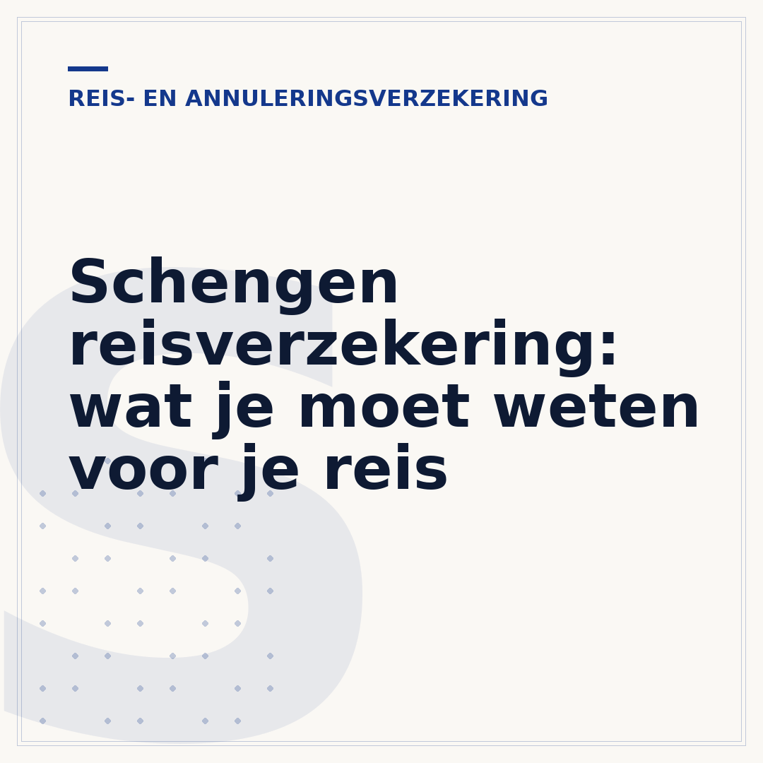 Schengen reisverzekering: wat je moet weten voor je reis