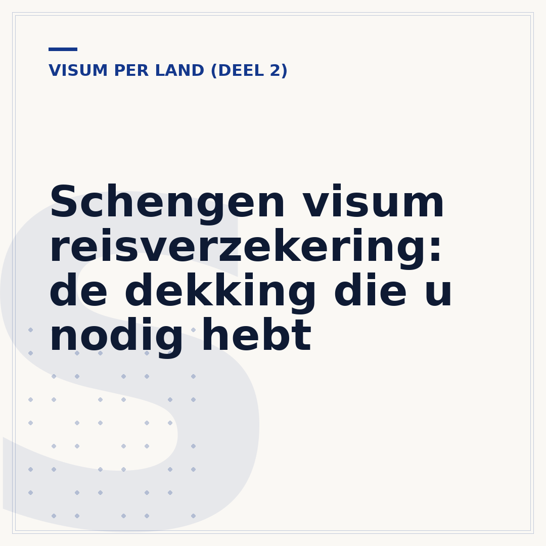 Schengen visum reisverzekering: de dekking die u nodig hebt