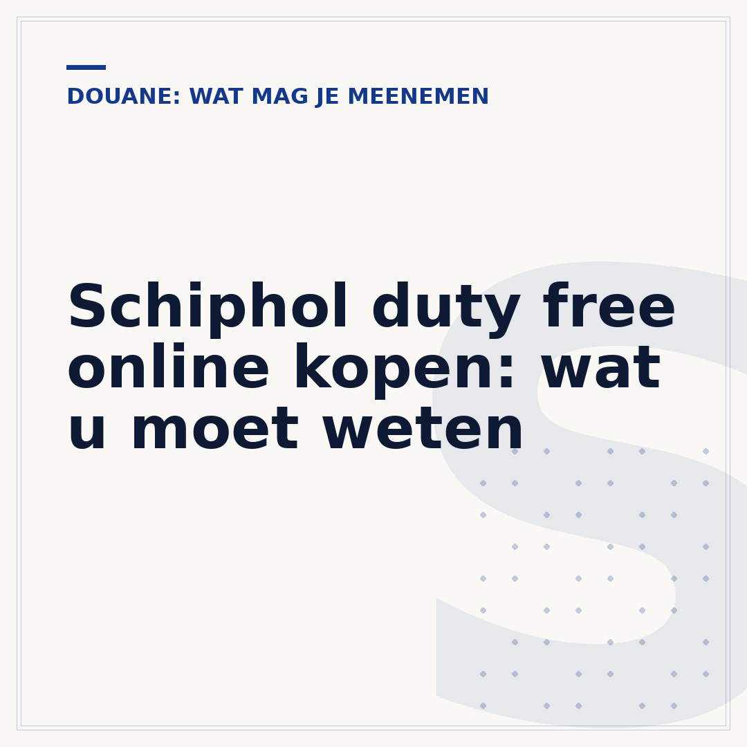 Schiphol duty free online kopen: wat u moet weten